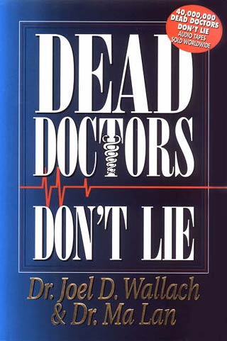Dead Doctors Don't Lie© By Dr. Wallach